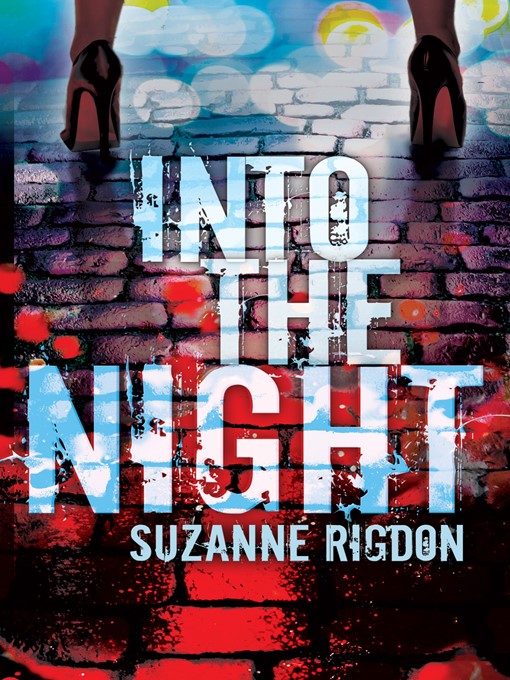 Title details for Into the Night by Suzanne Rigdon - Available